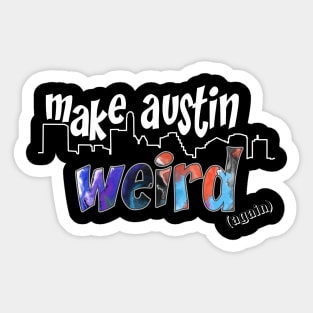 Make Austin Weird Skyline Sticker